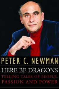 Here Be Dragons : Telling Tales Of People, Passion and Power