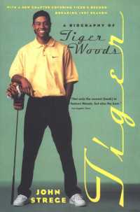 Tiger : A Biography of Tiger Woods