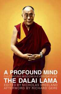 A Profound Mind : Cultivating Wisdom in Everyday Life