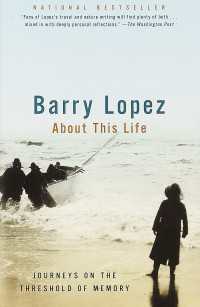 About This Life : Journeys on the Threshold of Memory
