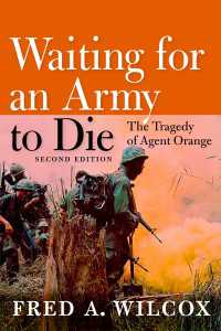 Waiting for an Army to Die : The Tragedy of Agent Orange