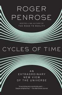 ロジャー・ペンローズ『宇宙の始まりと終わりはなぜ同じなのか』（原書）<br>Cycles of Time : An Extraordinary New View of the Universe