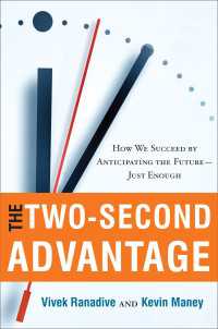 The Two-Second Advantage : How We Succeed by Anticipating the Future--Just Enough
