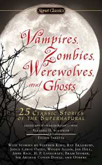 Vampires, Zombies, Werewolves and Ghosts : 25 Classic Stories of the Supernatural