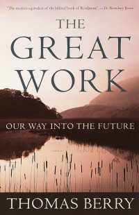 The Great Work : Our Way into the Future