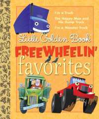 Little Golden Book Freewheelin Favorites : I'm a Truck; The Happy Man and His Dump Truck; I'm a Monster Truck