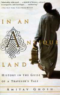 In an Antique Land : History in the Guise of a Traveler's Tale