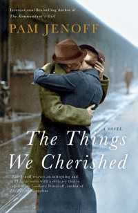 The Things We Cherished : A Novel