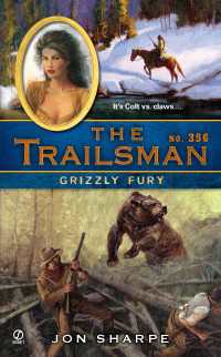 The Trailsman #356 : Grizzly Fury
