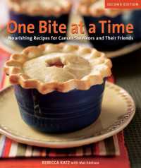 One Bite at a Time, Revised : Nourishing Recipes for Cancer Survivors and Their Friends [A Cookbook]