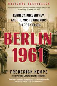 Berlin 1961 : Kennedy, Khrushchev, and the Most Dangerous Place on Earth
