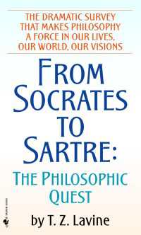 From Socrates to Sartre : The Philosophic Quest