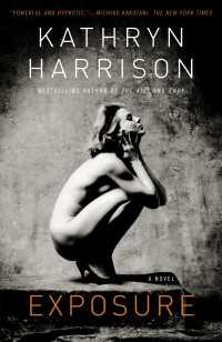 Exposure : A Novel