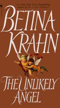 The Unlikely Angel : A Novel