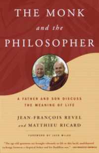 The Monk and the Philosopher : A Father and Son Discuss the Meaning of Life