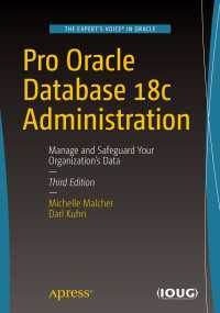 Pro Oracle Database 18c Administration〈3rd ed.〉 : Manage and Safeguard Your Organization’s Data（3）