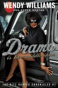 Drama Is Her Middle Name : The Ritz Harper Chronicles Vol. 1