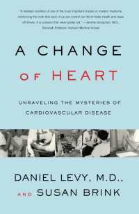 Change of Heart : Unraveling the Mysteries of Cardiovascular Disease