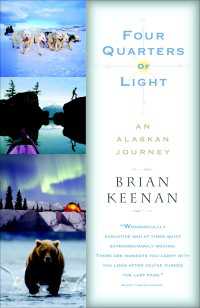 Four Quarters of Light : An Alaskan Journey