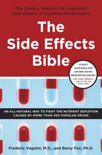The Side Effects Bible : The Dietary Solution to Unwanted Side Effects of Common Medications