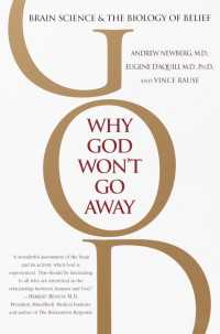 『脳はいかにして“神”を見るか―宗教体験のブレイン・サイエンス』（原書）<br>Why God Won't Go Away : Brain Science and the Biology of Belief