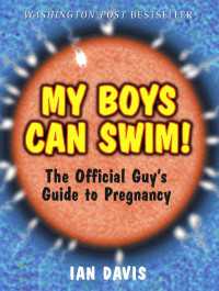 My Boys Can Swim! : The Official Guy's Guide to Pregnancy