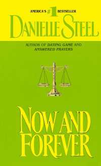 Now and Forever : A Novel