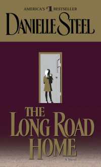 The Long Road Home : A Novel