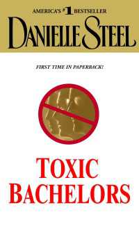 Toxic Bachelors : A Novel