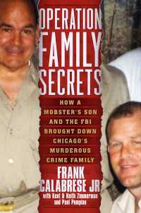 Operation Family Secrets : How a Mobster's Son and the FBI Brought Down Chicago's Murderous Crime Family