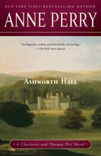 Ashworth Hall : A Charlotte and Thomas Pitt Novel