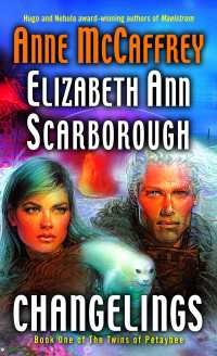 Changelings : Book One of The Twins of Petaybee