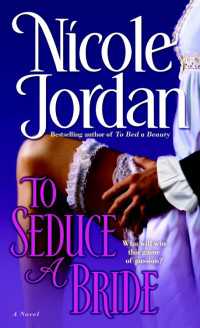 To Seduce a Bride : A Novel