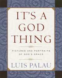 It's a God Thing : Pictures and Portraits of God's Grace