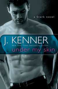 Under My Skin : A Stark Novel