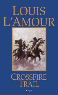 Crossfire Trail : A Novel