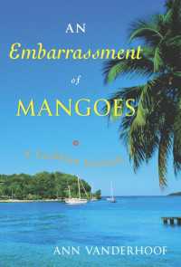 An Embarrassment of Mangoes : A Caribbean Interlude
