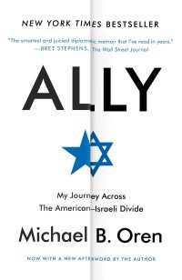 Ally : My Journey Across the American-Israeli Divide