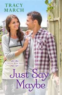 Just Say Maybe : A Thistle Bend Novel