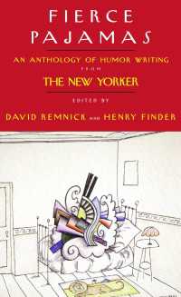 Fierce Pajamas : An Anthology of Humor Writing from The New Yorker