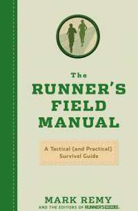 The Runner's Field Manual : A Tactical (and Practical) Survival Guide