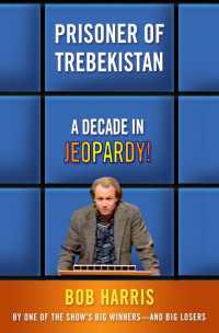 Prisoner of Trebekistan : A Decade in Jeopardy!