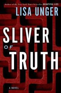 Sliver of Truth : A Novel