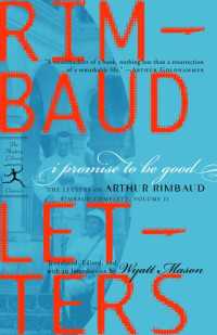 I Promise to Be Good : The Letters of Arthur Rimbaud