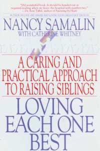 Loving Each One Best : A Caring and Practical Approach to Raising Siblings
