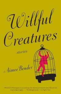 『わがままなやつら』（原書）<br>Willful Creatures