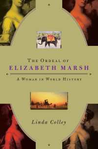 The Ordeal of Elizabeth Marsh : A Woman in World History