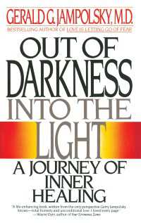 Out of Darkness into the Light : A Journey of Inner Healing