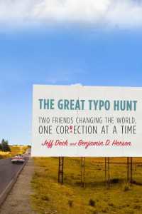 The Great Typo Hunt : Two Friends Changing the World, One Correction at a Time