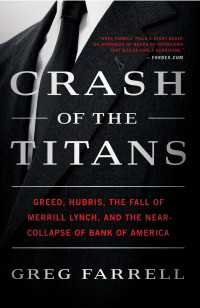 Crash of the Titans : Greed, Hubris, the Fall of Merrill Lynch, and the Near-Collapse of Bank of America